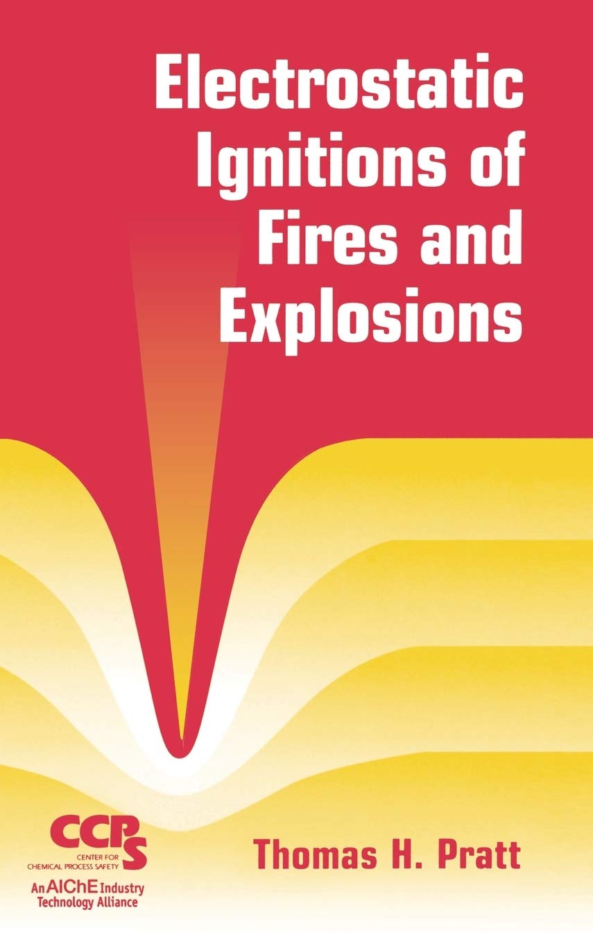 Electrostatic Ignitions of Fires and Explosions