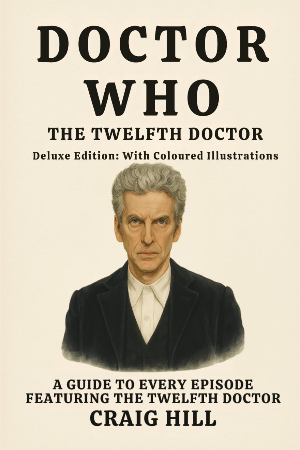 Doctor Who - The Twelfth Doctor (Deluxe Edition)