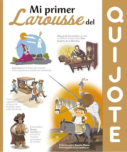 Mi primer Larousse del Quijote (LAROUSSE - Infantil / Juvenil - Castellano - A partir de 8 años)