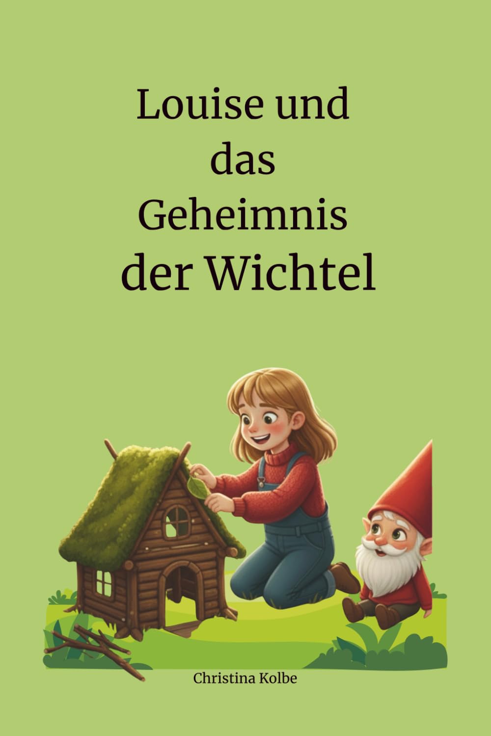 Louise und das Geheimnis der Wichtel