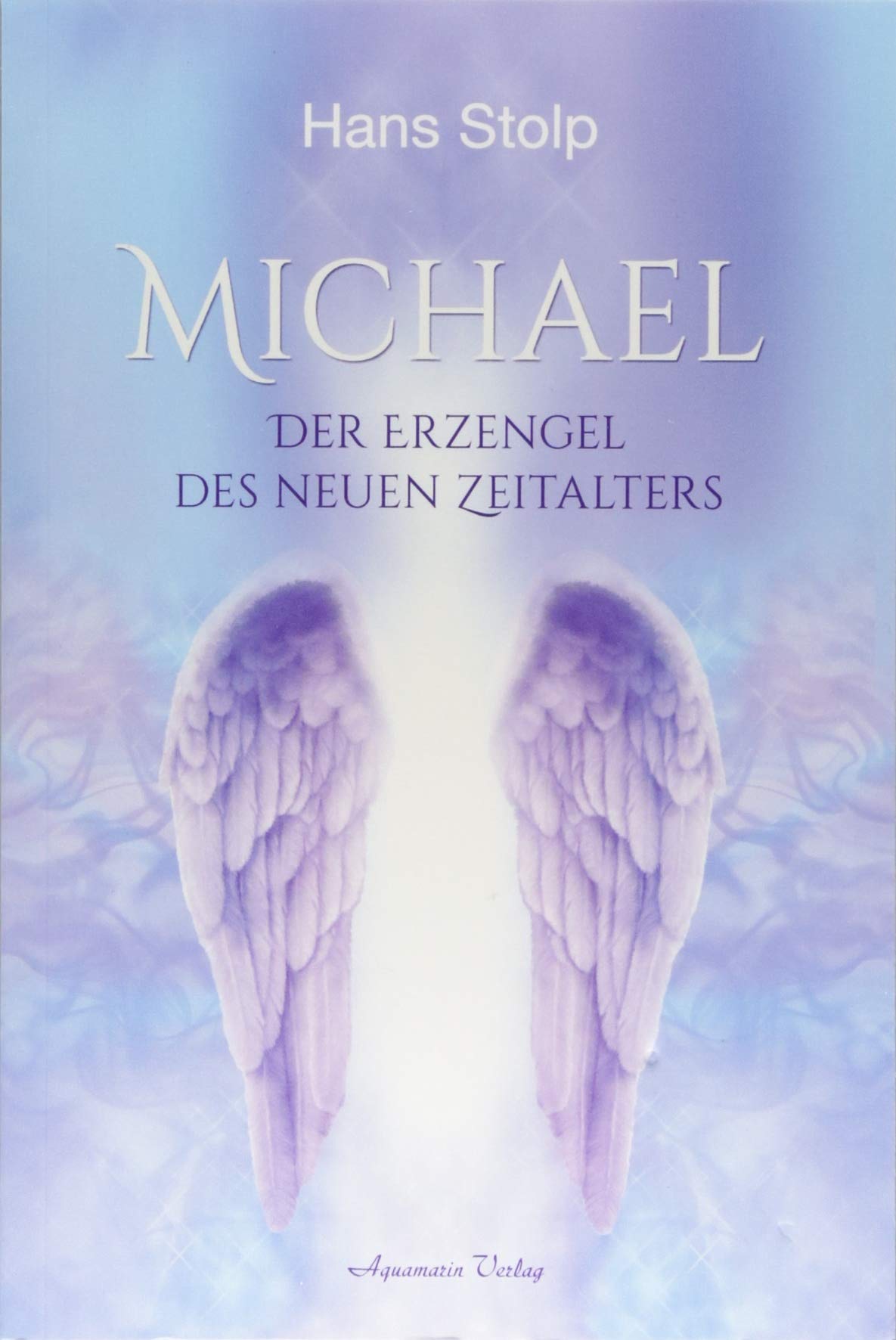 Michael: Der Erzengel des Neuen Zeitalters