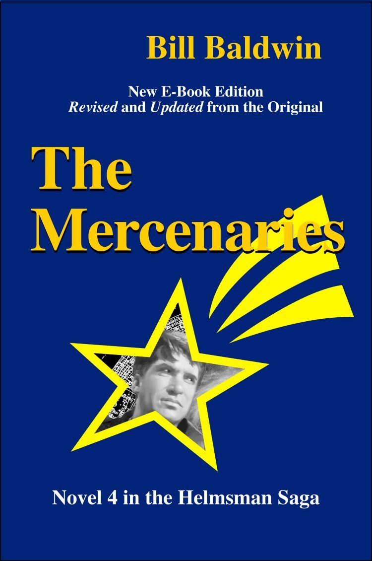 THE MERCENARIES: Director's Cut Edition (The Helmsman Saga Book 4)