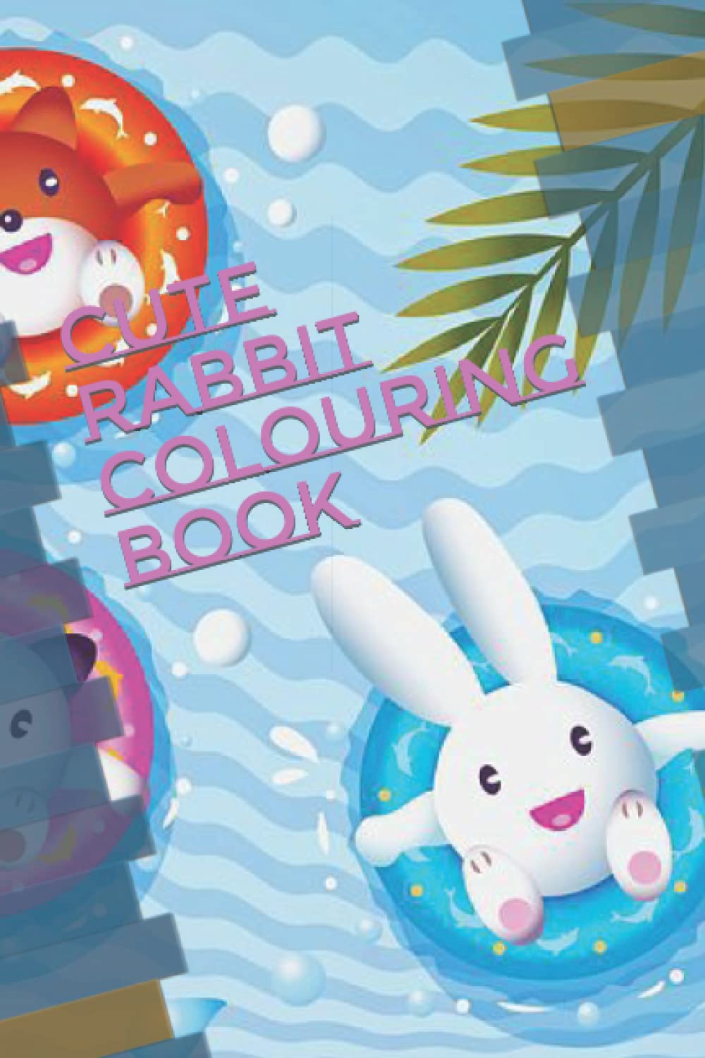 Cute Rabbit Colouring Book