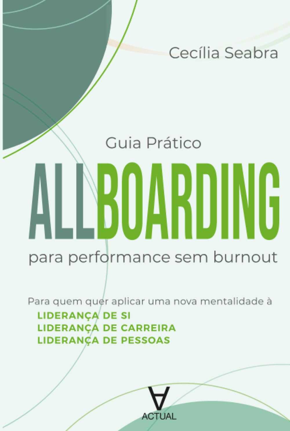 ALLBOARDING: Guia Prático para performance sem burnout