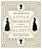 The Annotated Little Women (The Annotated Books)