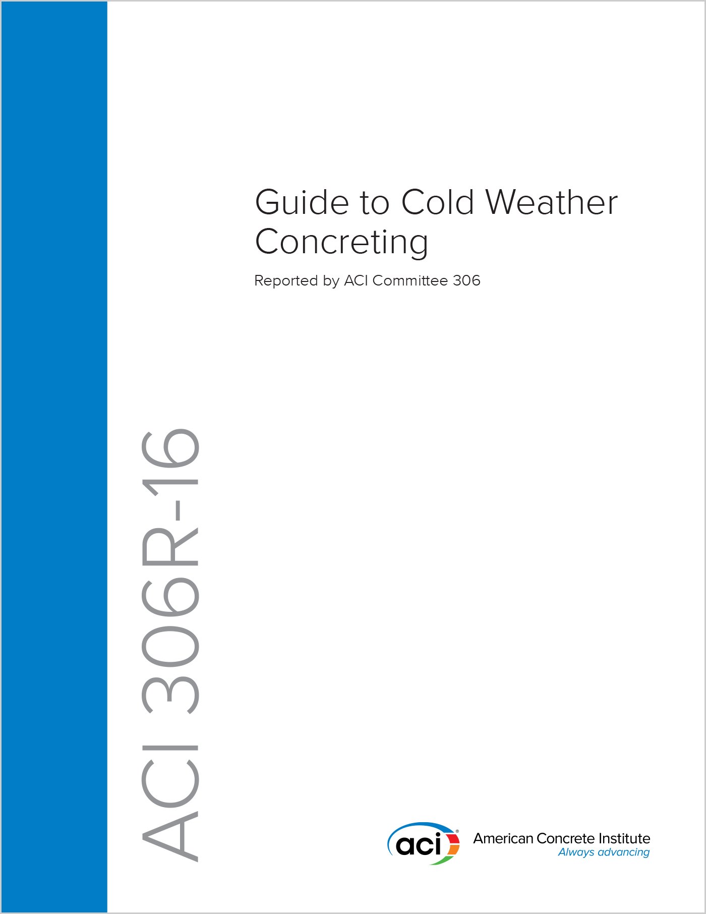 ACI 306R-16 Guide to Cold Weather Concreting standard international de l'ingénierie
