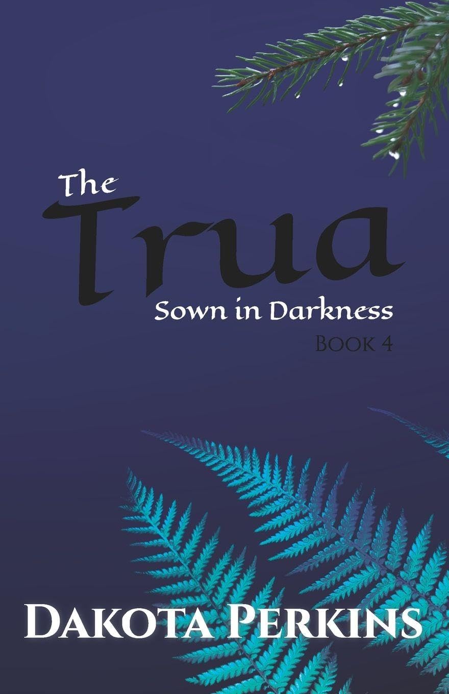 The Trua: Sown in Darkness