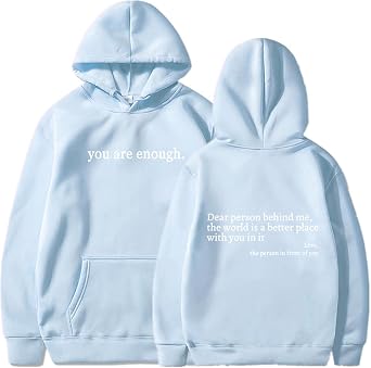 You are Enough Hoodie,Dear Person Behind Me Hoodie Sweatshirt,You are Enough Sweatshirt to the Person Behind Me