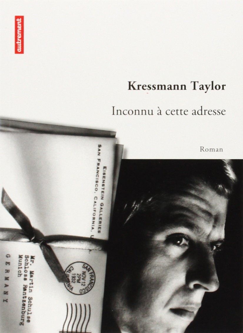 Inconnu à cette adresse: Édition anniversaire Kressmann Taylor, Kathrine and Lévy-Bram, Michèle
