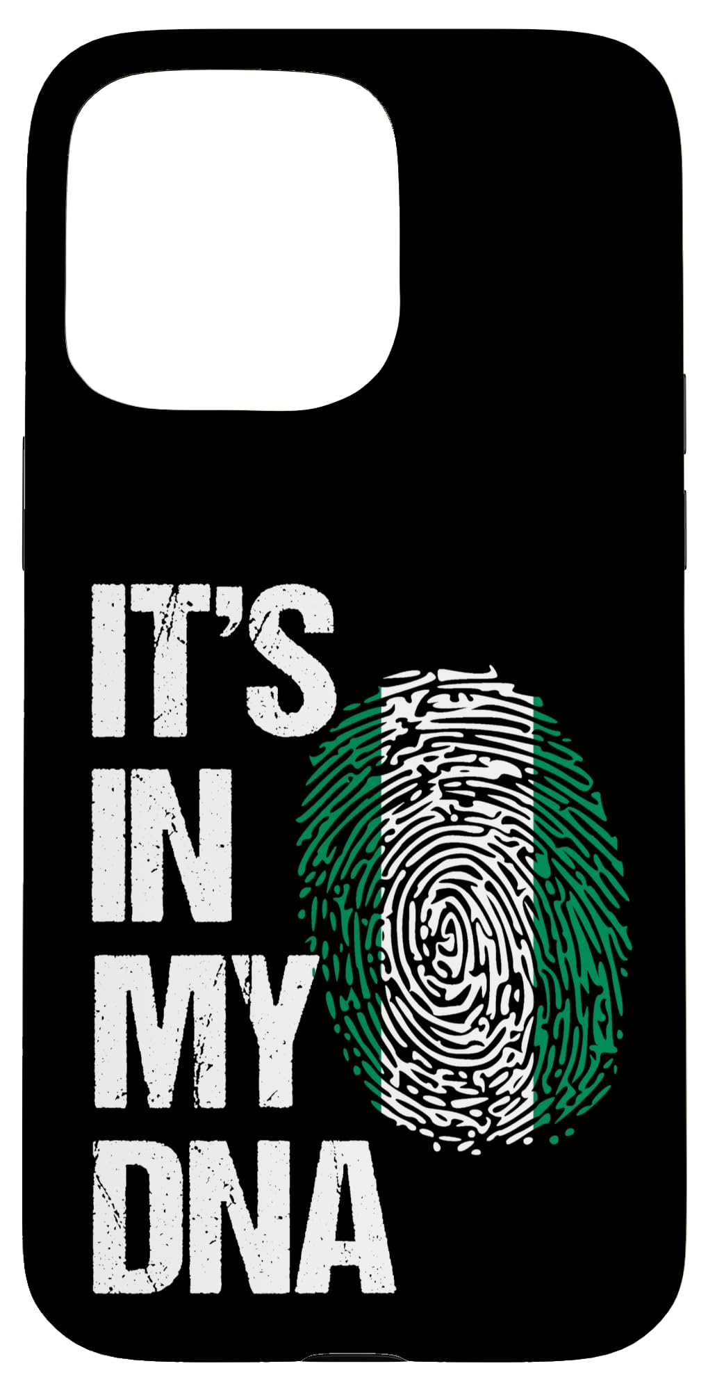 Nigeria Flag It's In My DNA For Proud Nigerian Gift Case for iPhone 15 Pro Max