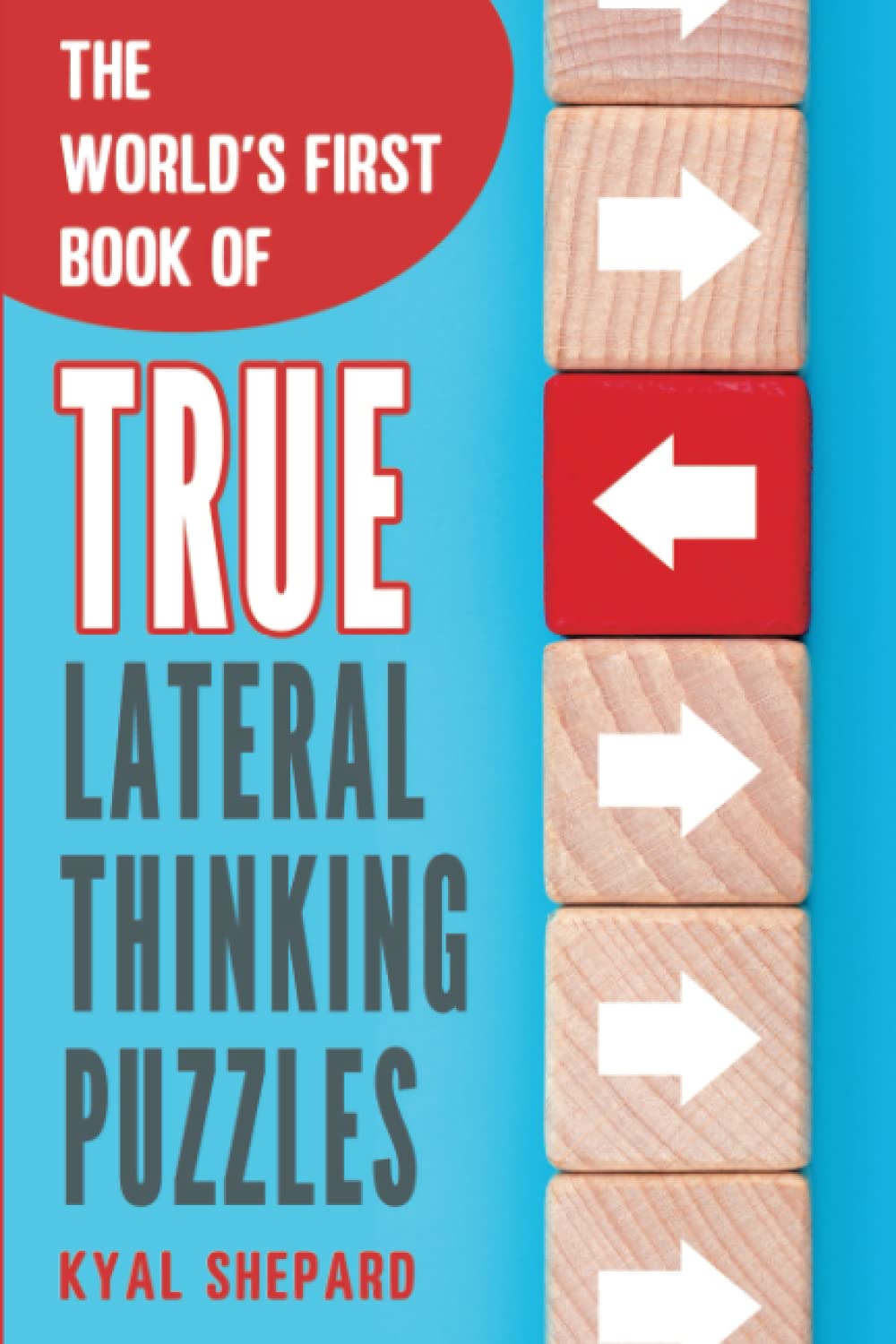 The World’s First Book of True Lateral Thinking Puzzles