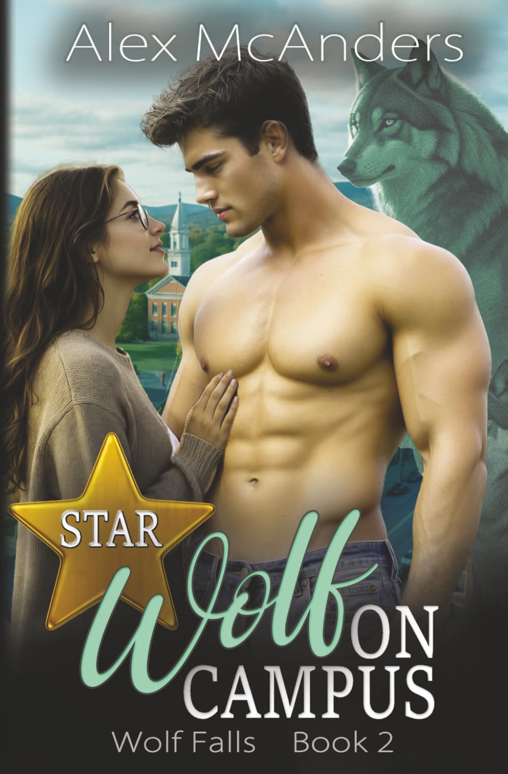 Star Wolf on Campus: Fated Mates Wolf Shifter Romance: 2 (Wolf Falls)