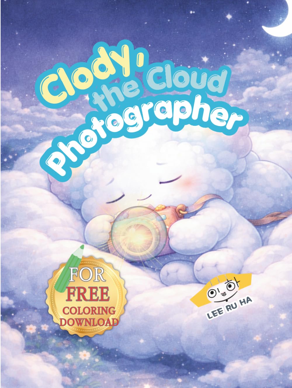 Clody, the Cloud Photographer (Monkey Palette A–Z Stories by RuHa)
