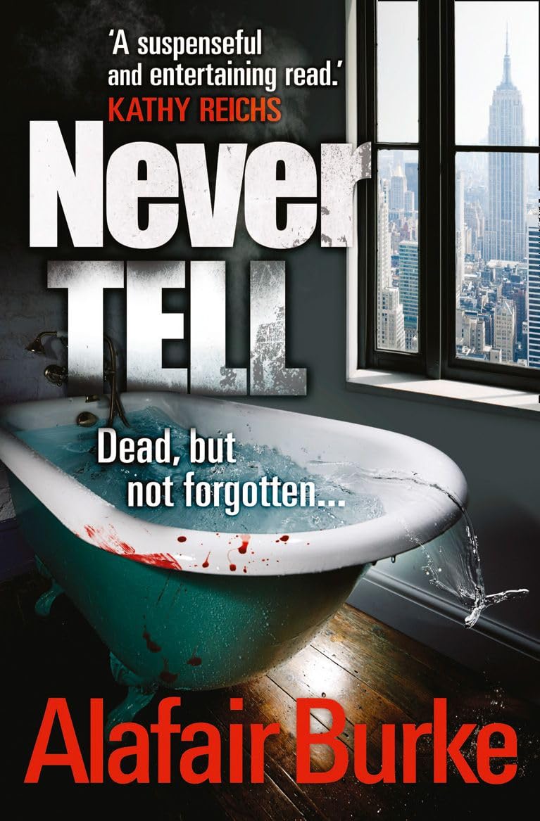 Never Tell: A Gripping Psychological Thriller About a Deadly Conspiracy in Manhattan