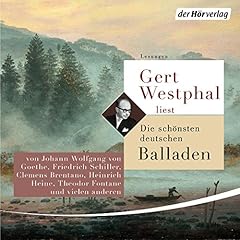 Couverture de Gert Westphal liest: Die sch&ouml;nsten deutschen Balladen