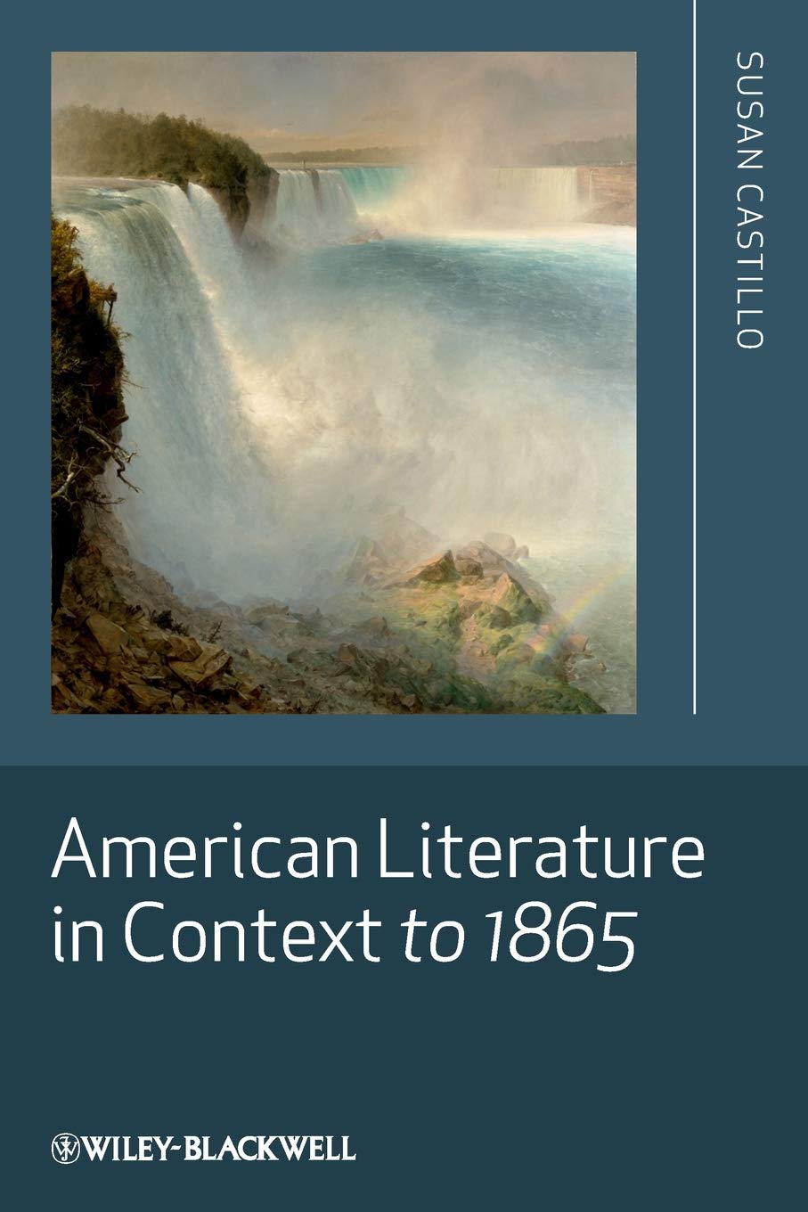 American Literature in Context to 1865 (Literature in Context (Wiley-Blackwell Paperback))