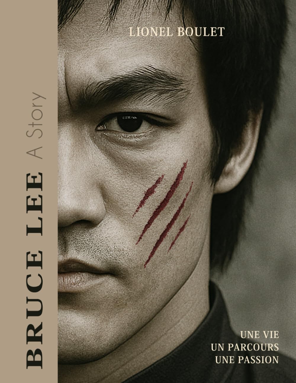 Bruce Lee - A Story: Une vie, un parcours, une passion