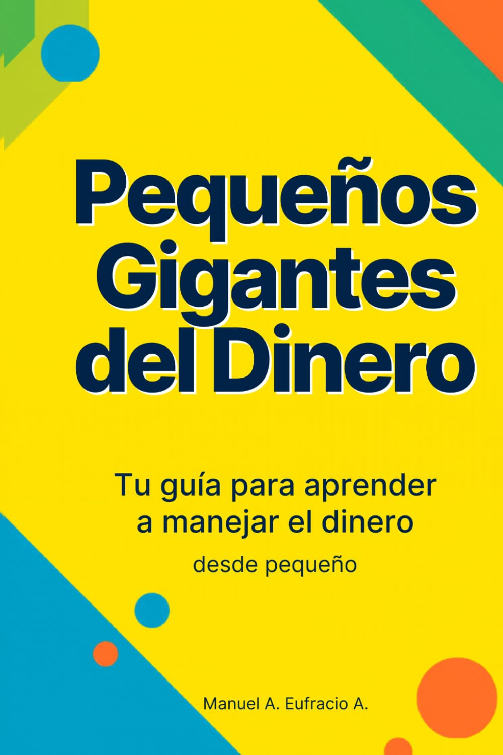 Pequeños gigantes del dinero