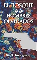 El bosque de los hombres olvidados: Novela negra. Novela policíaca. 1730822908 Book Cover