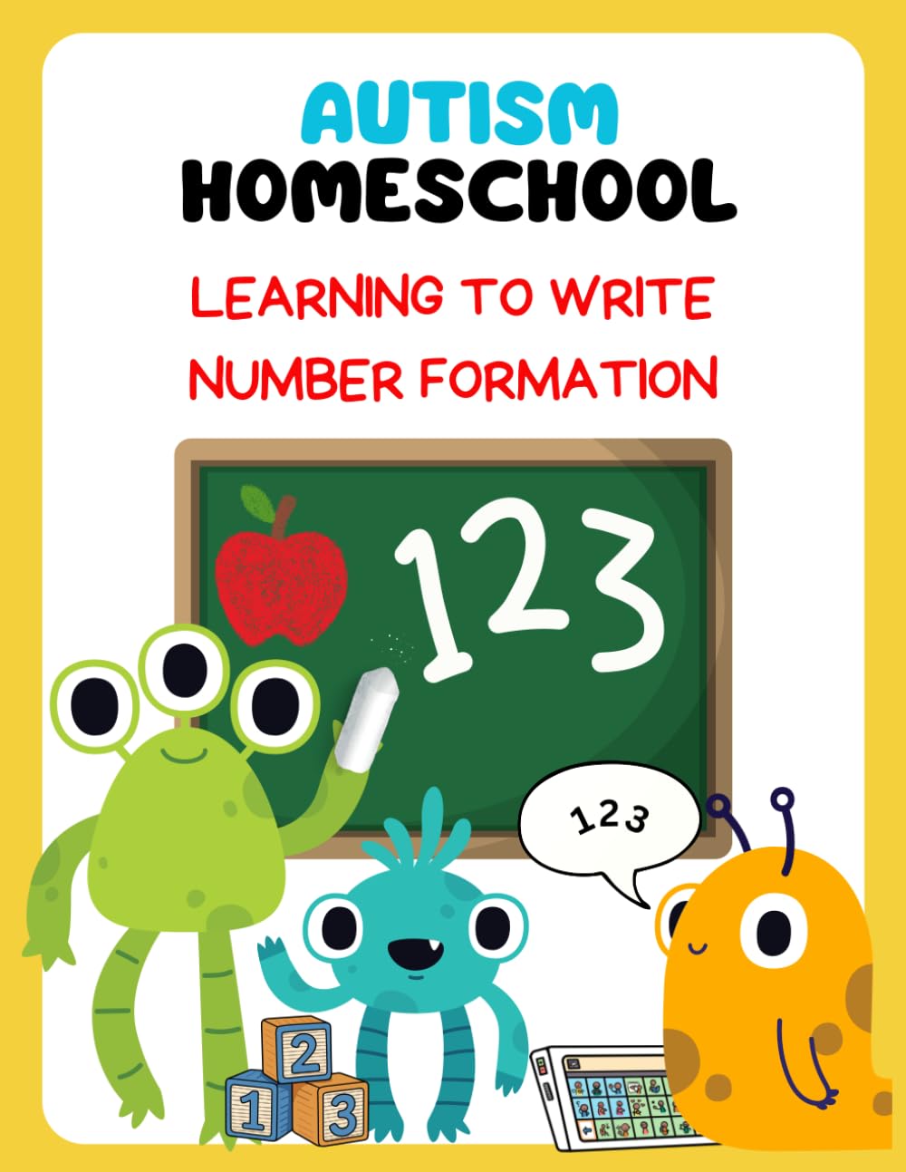 Autism Homeschooling Learn to Write: Number Formation (Autism Homeschooling: The Developmental Writing Series)