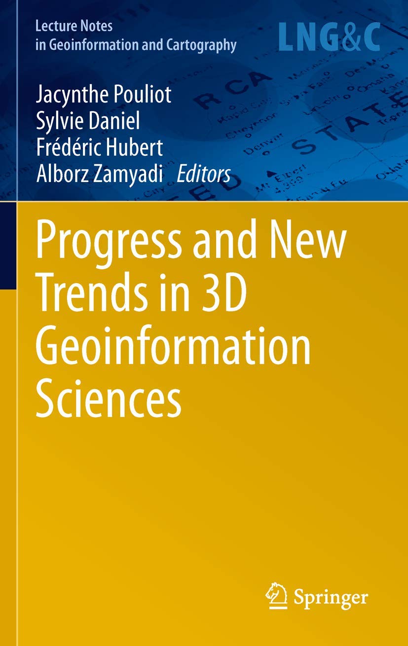 Buy Progress and New Trends in 3D Geoinformation Sciences (Lecture Notes in Geoinformation and Cartography) — BookShops.in