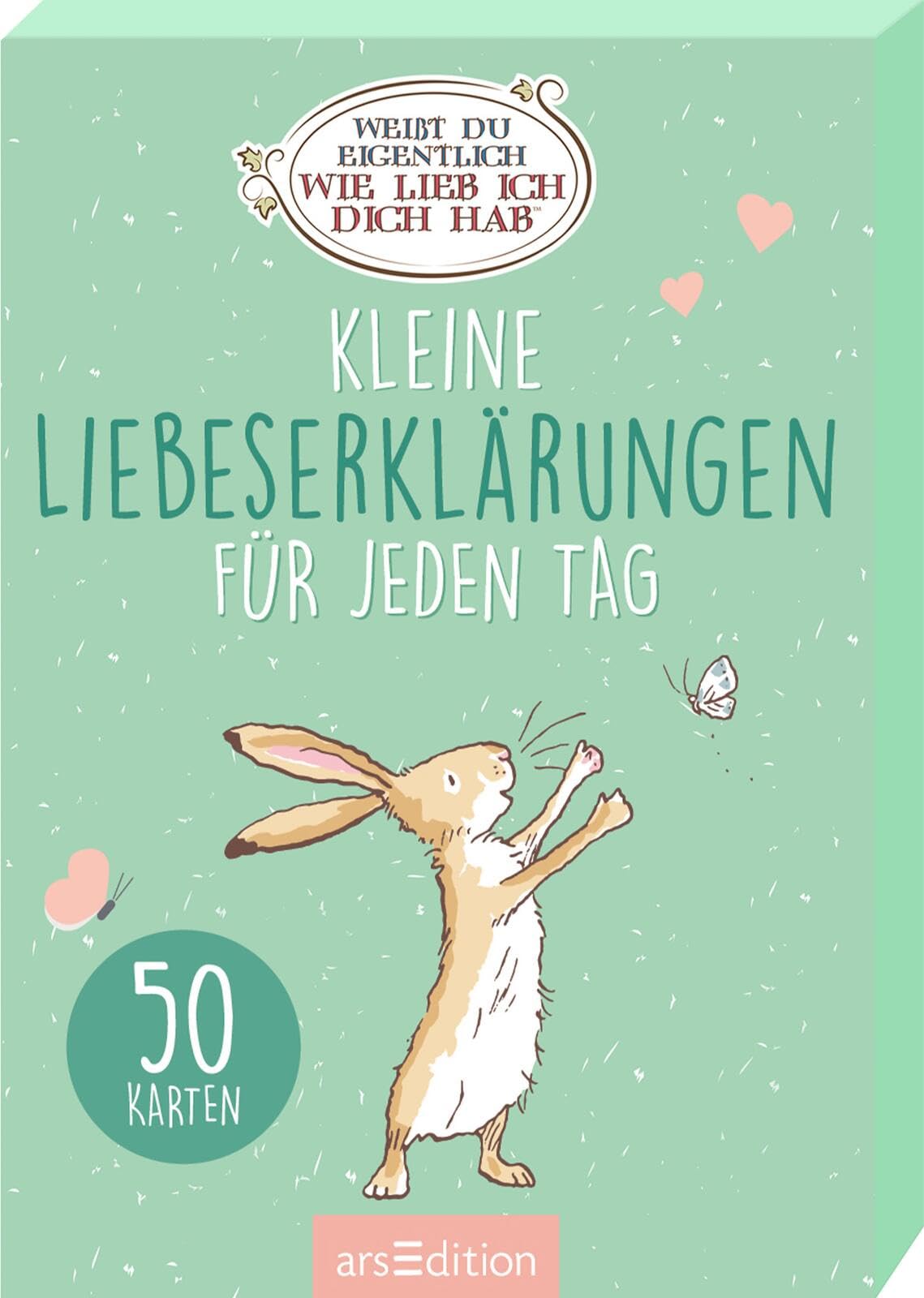 Weißt du eigentlich, wie lieb ich dich hab? Kleine Liebeserklärungen für jeden Tag: Kartenbox mit 50 Kärtchen