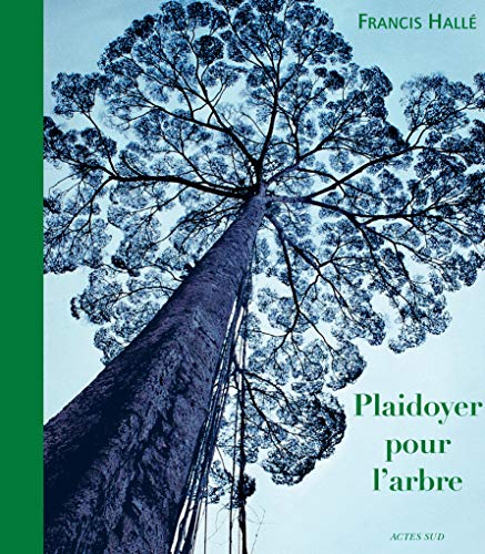Télécharger Plaidoyer pour l'arbre Livre eBook France