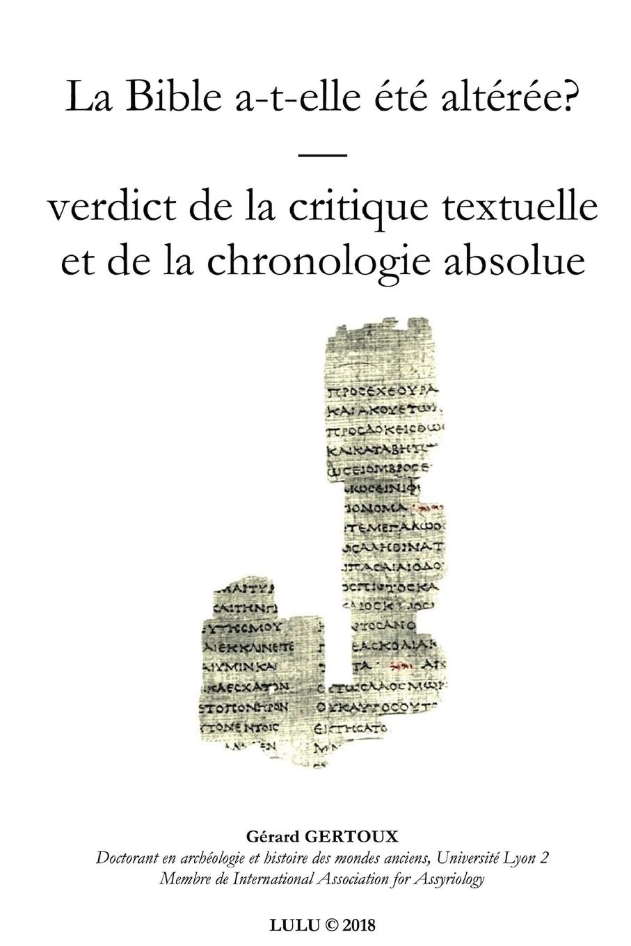La Bible a-t-elle ZtZ altZrZe? Verdict de la chronologie