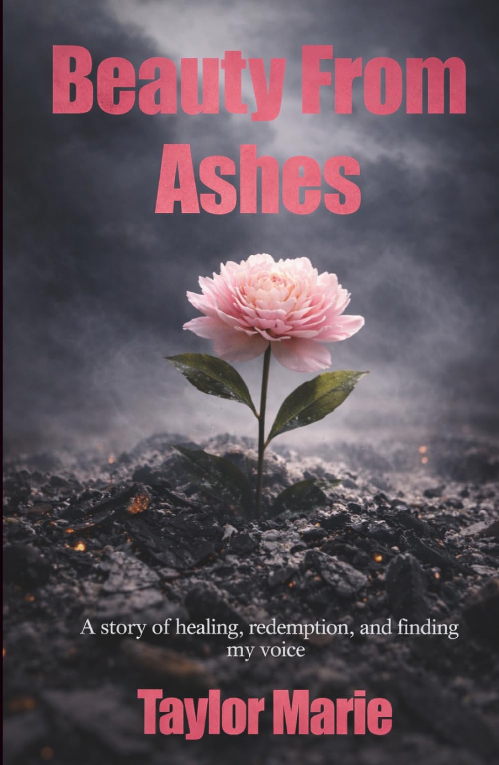 Beauty From Ashes