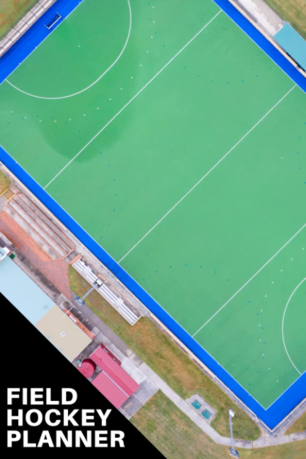 Independently Published Field Hockey Planner: 2021 6x9 inches Notebook - Black or Dark Blue - 100 Pages - Perforated Page - Ideal for Coaches & Players