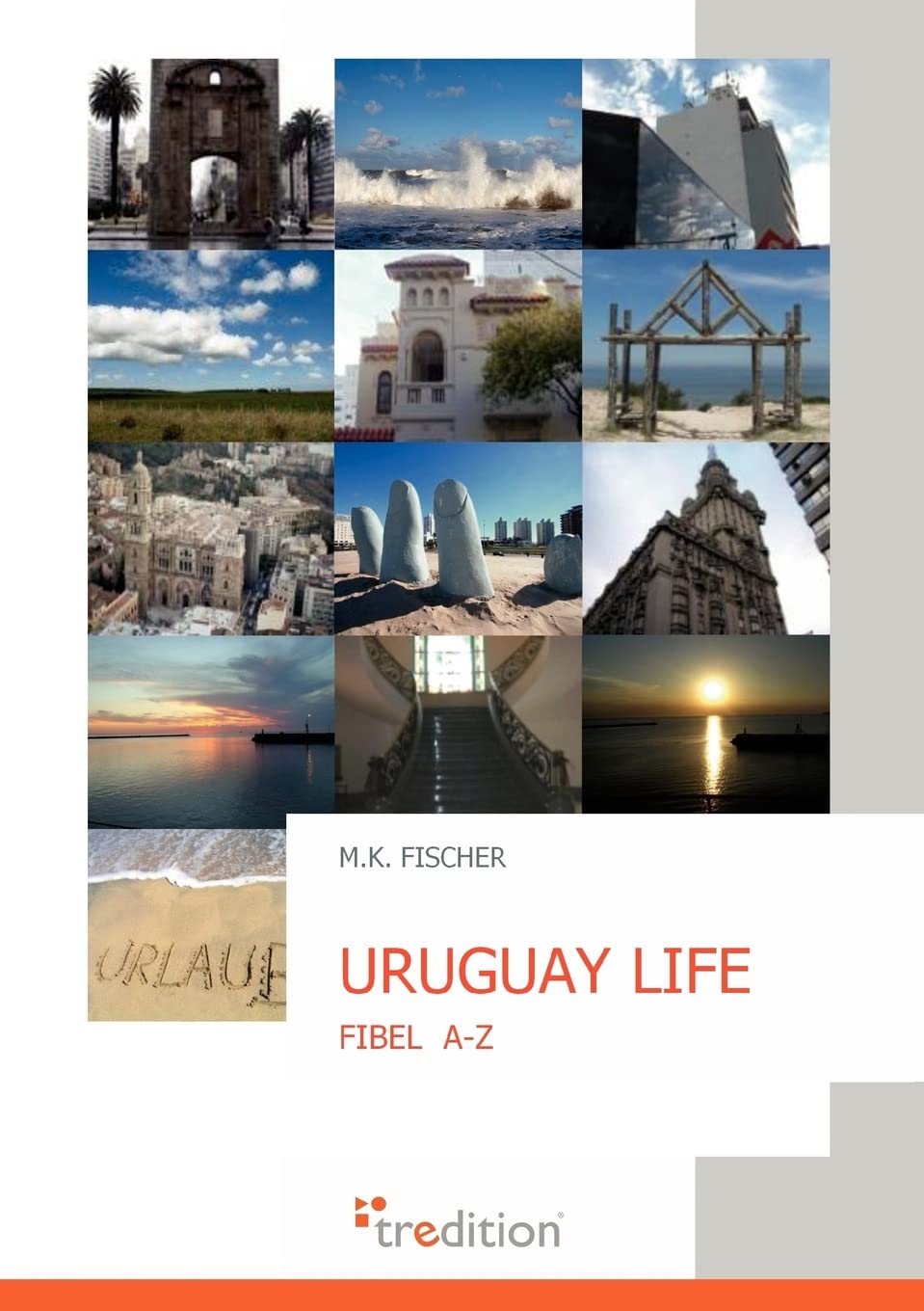 Uruguay Life (German Edition)      Paperback – July 25, 2012