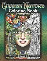 Goddess Nature Coloring Book: Book 1 1729427405 Book Cover