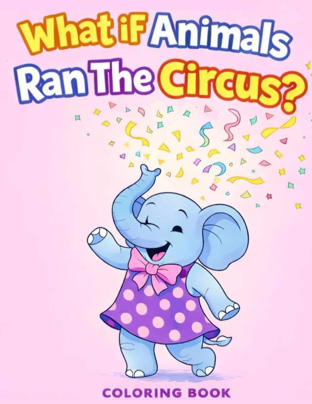 What If Animals Ran the Circus?
