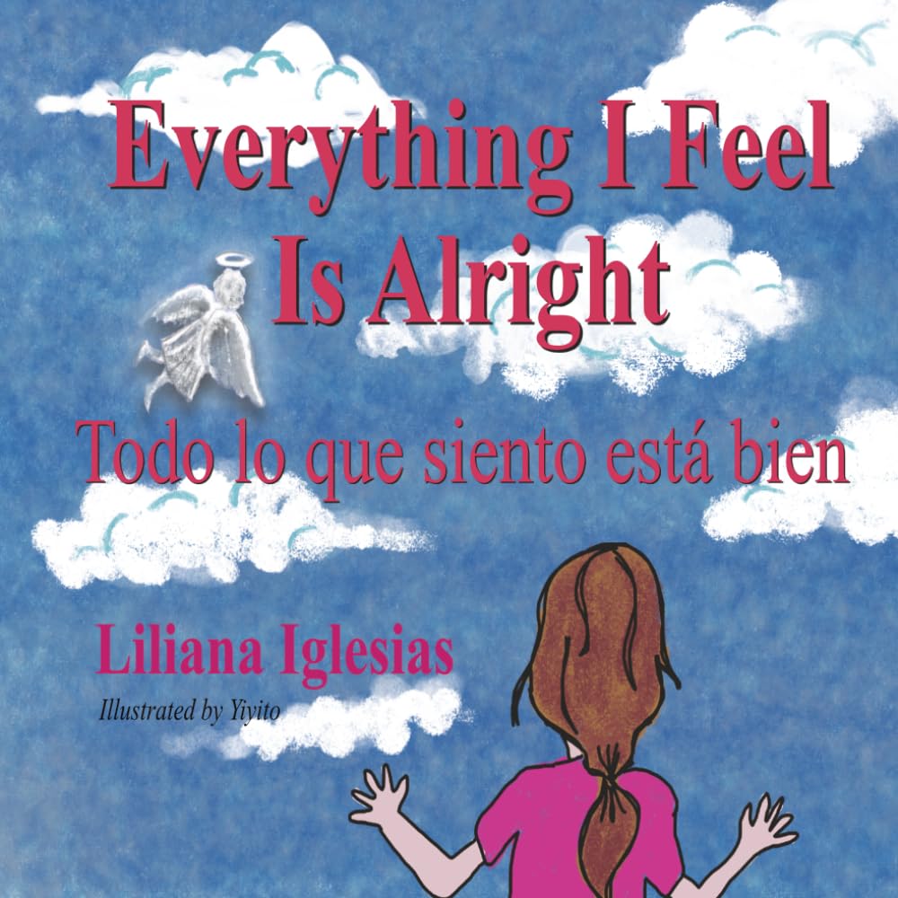Everything I Feel Is Alright/ Todo lo que siento está bien