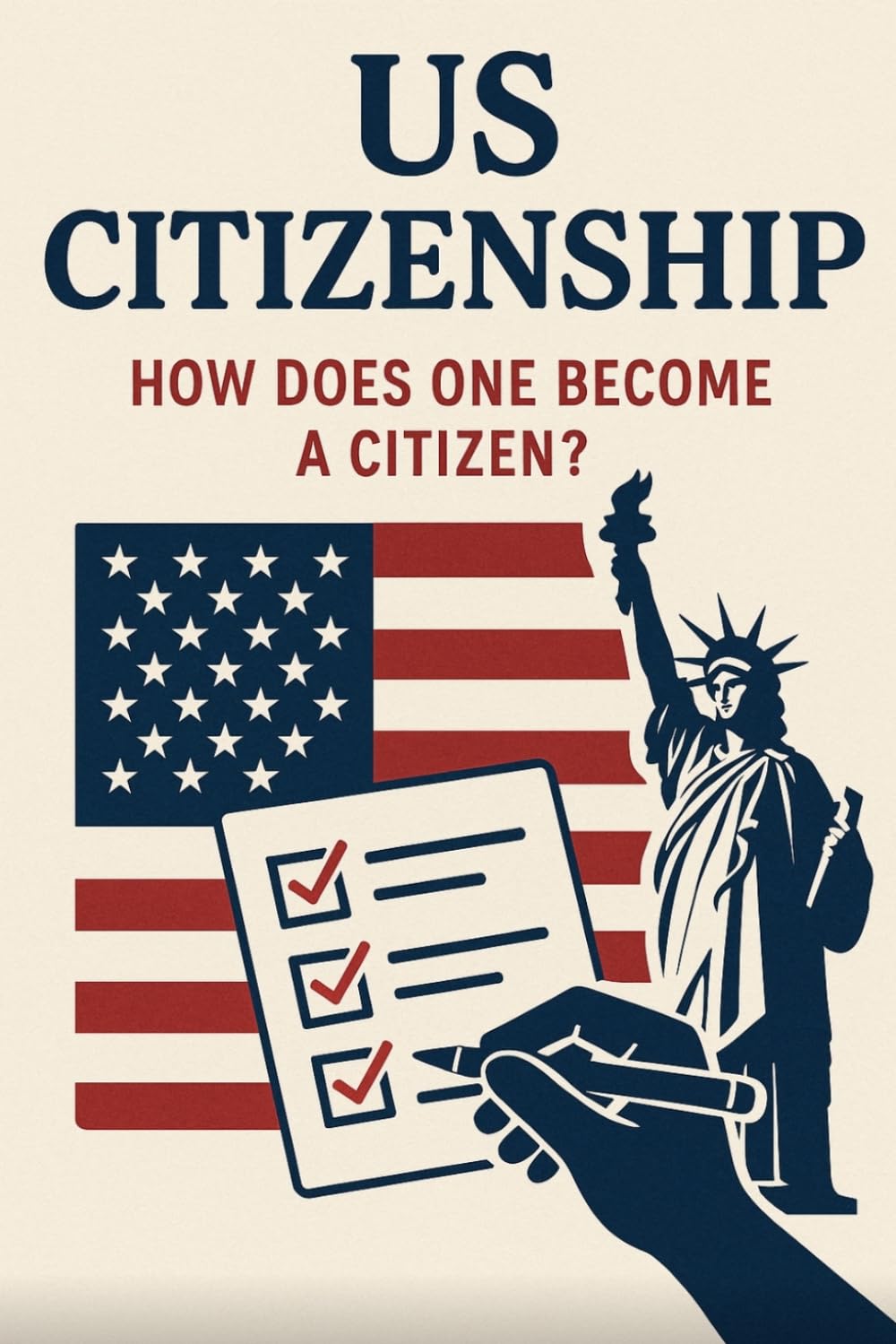 U.S. Citizenship What Does It Take?: What Does It Take To Become An American?