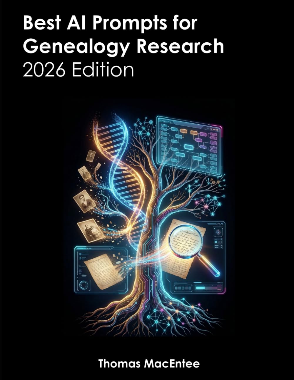 Best AI Prompts for Genealogy Research (2026 Edition)      Paperback – March 6, 2026