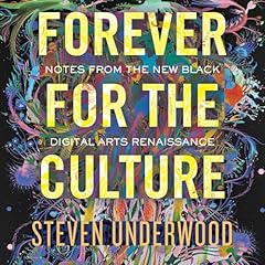 Forever for the Culture Audiolibro Por Steven Underwood arte de portada