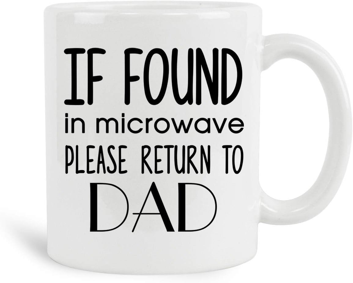 Get Special Price If Found In Microwave Please Return To Dad Mug, 11 oz Ceramic White Coffee Mugs, Fathers Day Gift Ideas, Perfect Mugs For Papa, Christmas Gifts for Men, Unique Gifts for New Year, Gift Ideas For Dad