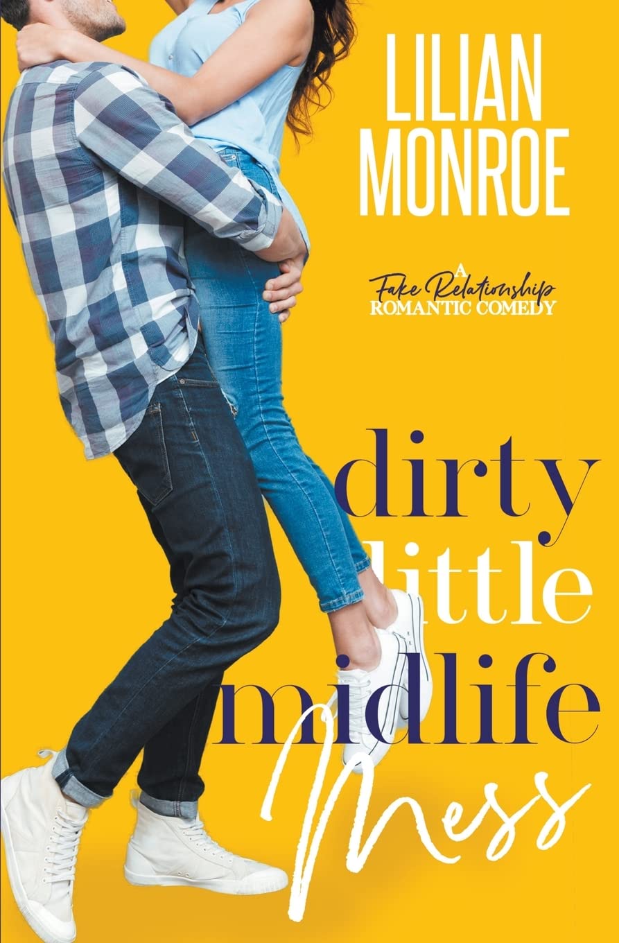 Dirty Little Midlife Mess: 2 (Heart's Cove Hotties)