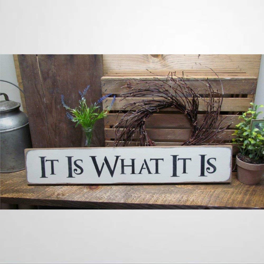 Byron Hoyle Earth Tones Wooden Sign It Is What It Is Wood Sign Saying Present For Friend House Sign Family Room Decor Sign Saying Rustic Sign Funny Wooden Sign Wood Plaque Wall Art Wall Hanger Home Decor
