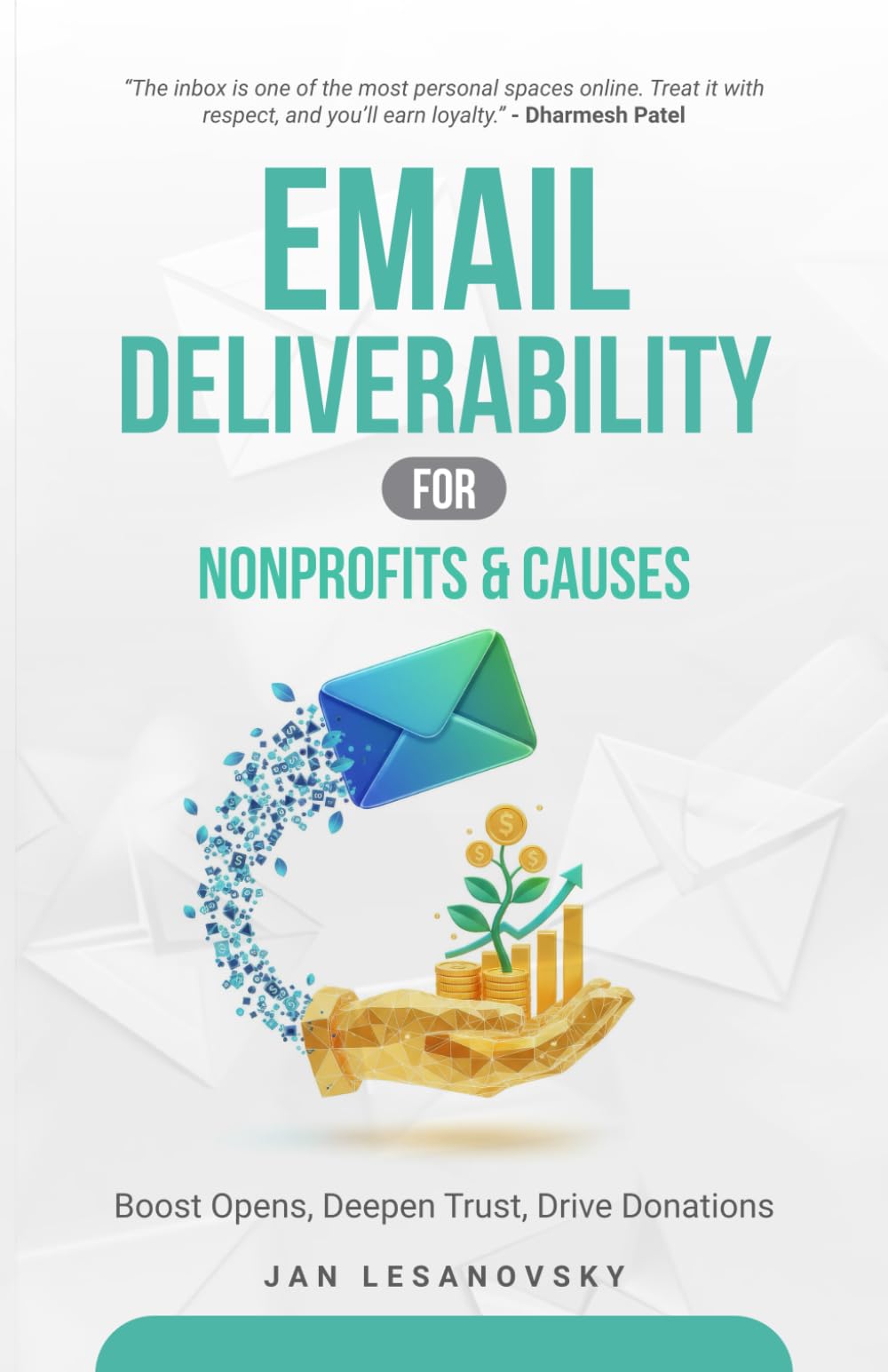 Email Deliverability for Nonprofits & Causes: Boost Opens, Deepen Trust, Drive Donations