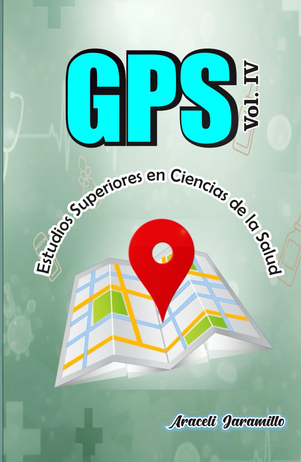 GPS Volumen IV Ciencias de la Salud