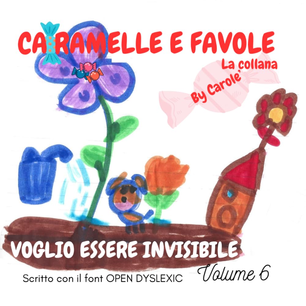 VOGLIO ESSERE INVISIBILE: L'avventura fuori dall'incredibile di Dori, che volle diventare invisibile per vedere il mondo di nascosto, avrà fatto la scelta giusta?