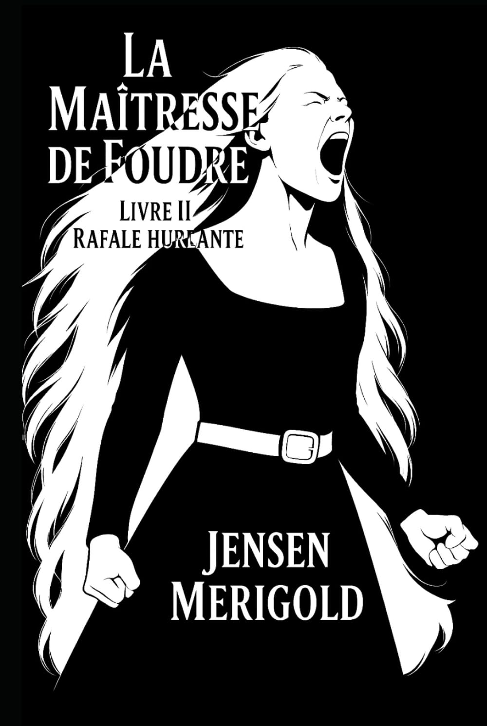 La Maîtresse de Foudre: Livre II : Rafale Hurlante