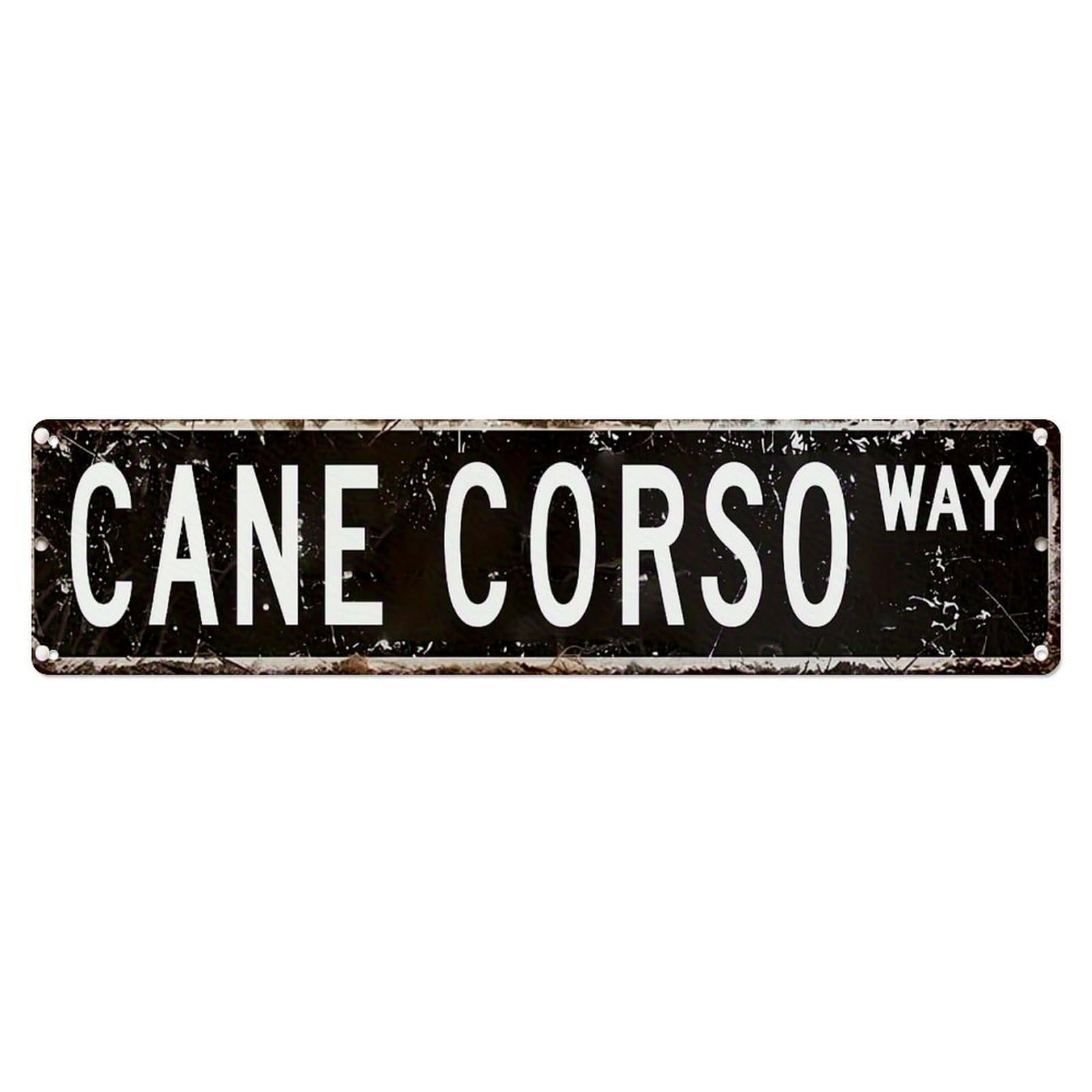 Cane Corso Way Street Sign Metal Tin Sign Plaque