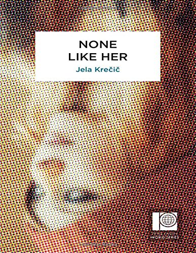 None Like Her (Peter Owen World Series: Slovenia)