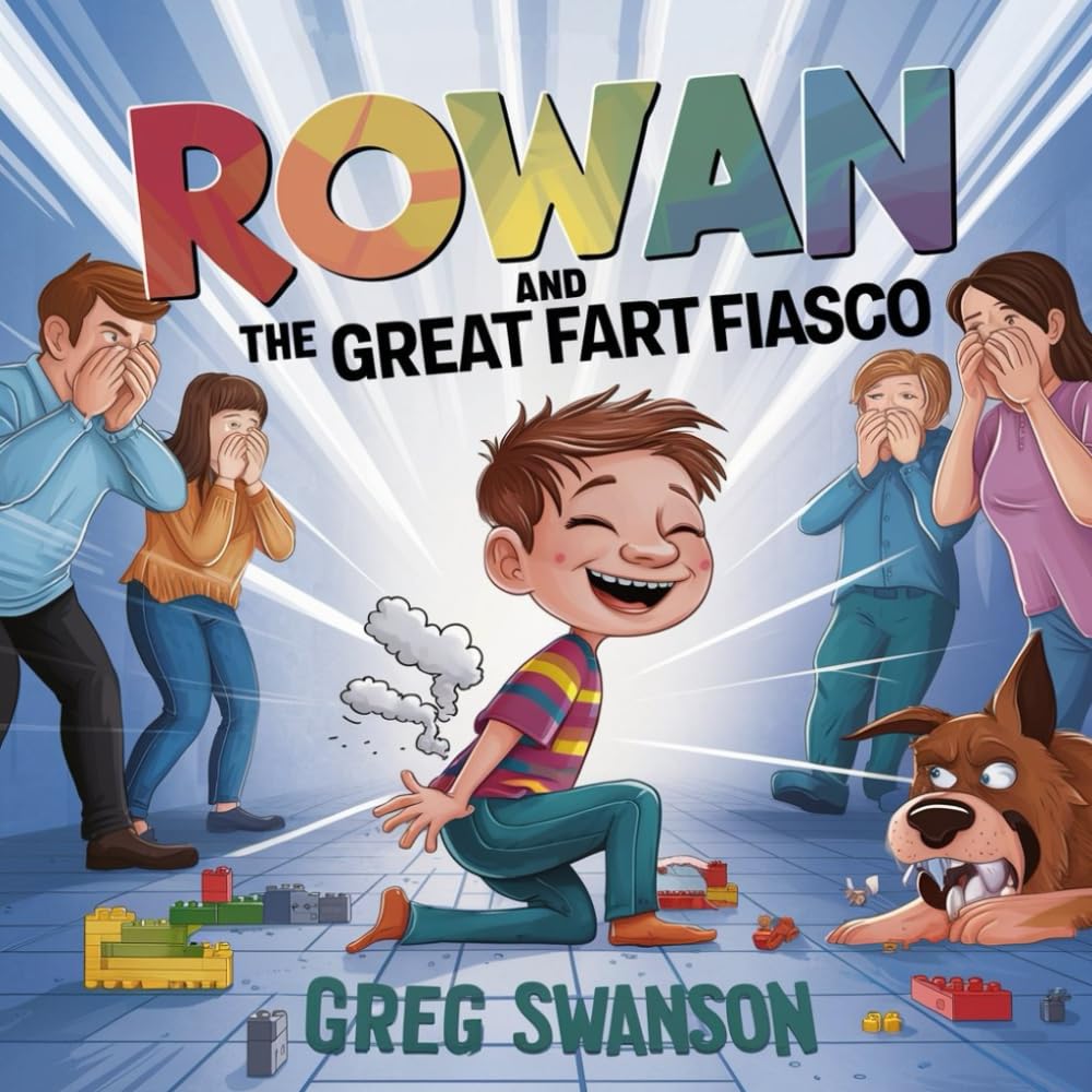 Rowan and the Great Fart Fiasco (Rowan's Adventures)