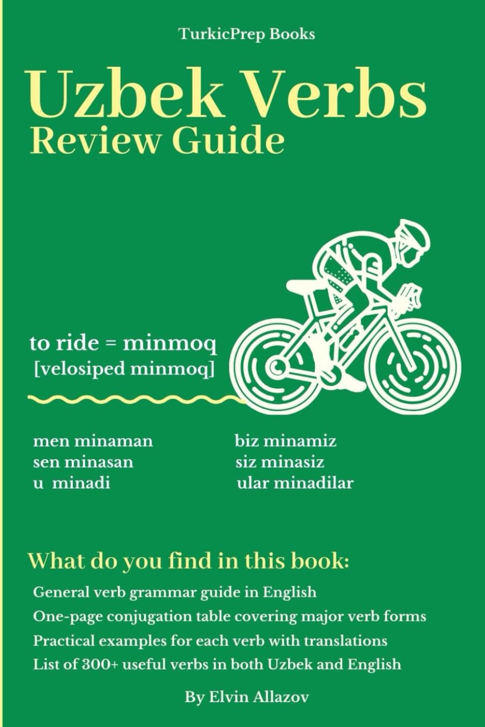 The Uzbek Verbs: Review Guide (Uzbek Language Course - Beginners, Vocabulary, Stories, Real-Life Conversations, Verbs)
