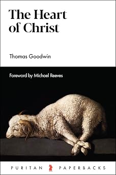 The Heart of Christ Puritan Paperbacks