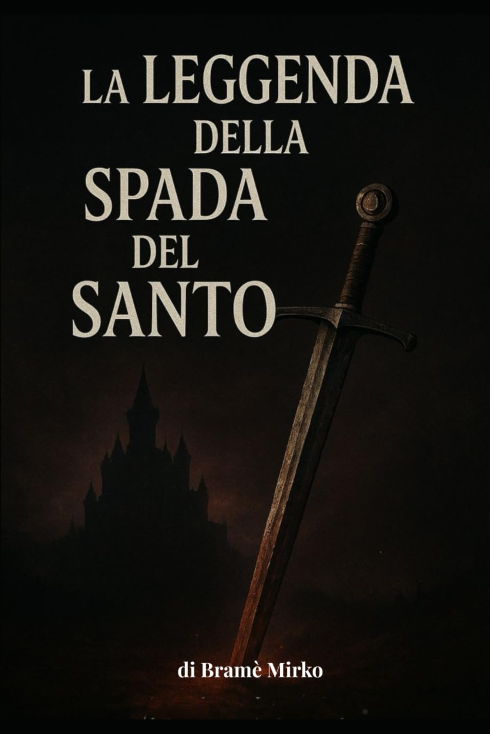 La leggenda della Spada del Santo